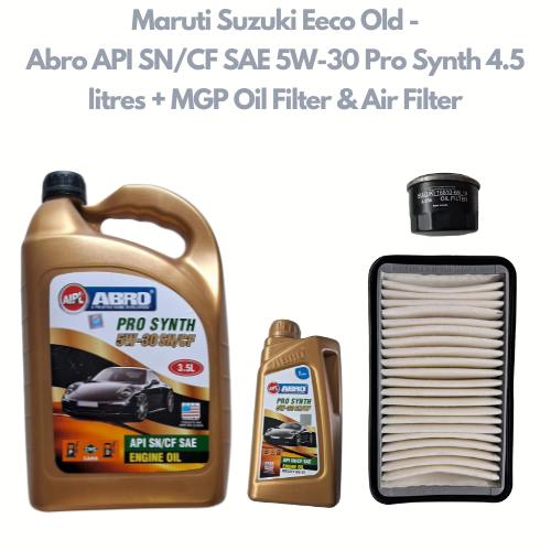 Maruti Suzuki Eeco Old - Service Combo - Abro API SN/CF SAE 5W-30 Pro Synth 4.5 litres + MGP Oil Filter & Air Filter